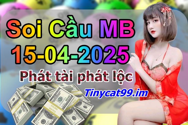 soi cầu xsmb 15/04/2025, soi cầu mb 15 04 2025, dự đoán xsmb 15-04-2025, btl mb 15 04 2025, dự đoán miền bắc 15/04/2025, chốt số mb 15 04 2025, soi cau mien bac 15-04-2025