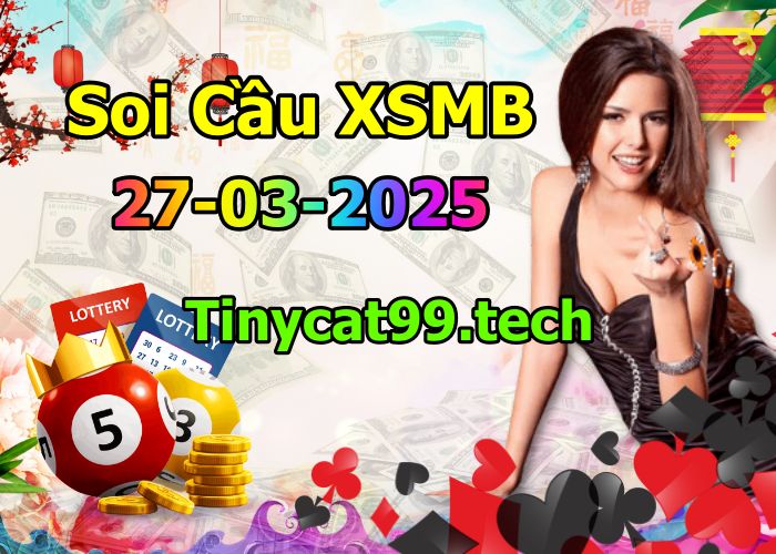 soi cầu xsmb 27/03/2025, soi cầu mb 27 03 2025, dự đoán xsmb 27-03-2025, btl mb 27 03 2025, dự đoán miền bắc 27/03/2025, chốt số mb 27 03 2025, soi cau mien bac 27-03-2025