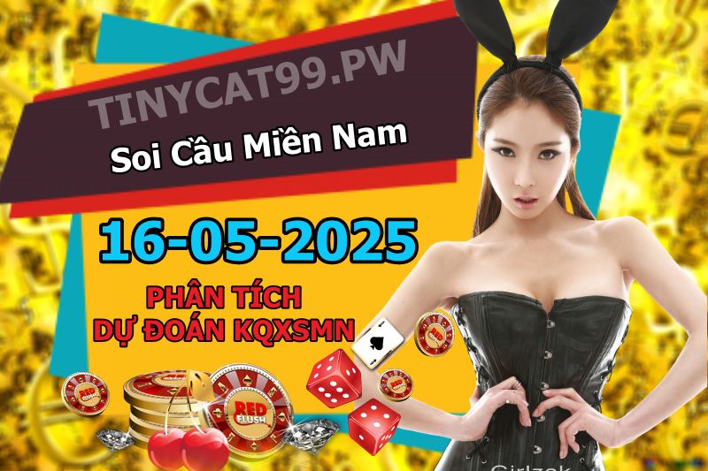 soi cầu xsmn 16-05-2025, soi cầu mn 16-05-2025, dự đoán xsmn 16-05-2025, btl mn 16-05-2025, dự đoán miền nam 16-05-2025, chốt số mn 16-05-2025, soi cau mien nam 16-05-2025